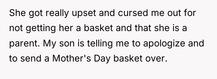 She got really upset and cursed me out for not...