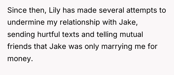 Since then, Lily has made several attempts to undermine my...