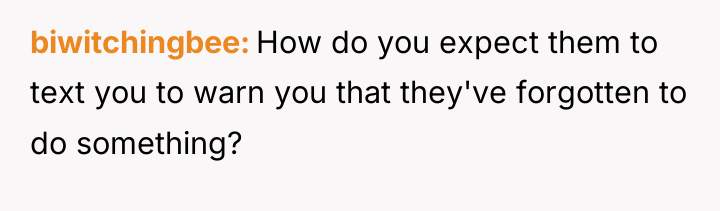 biwitchingbee How do you expect them to text you to...