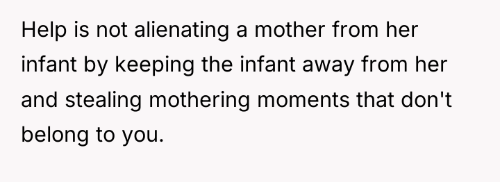 Help is not alienating a mother from her infant by...