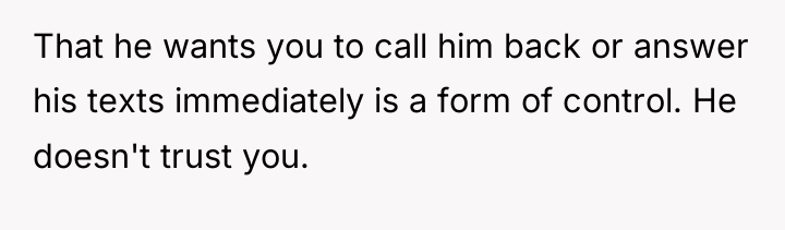 That he wants you to call him back or answer...