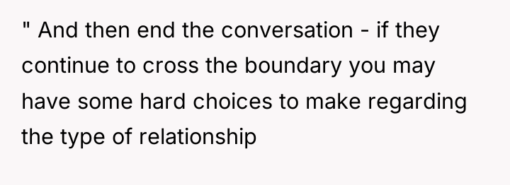 " And then end the conversation - if they continue...