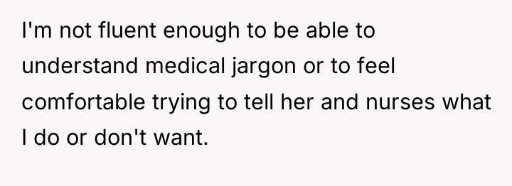 I'm not fluent enough to be able to understand medical...