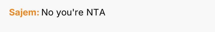 Sajem No you're NTA