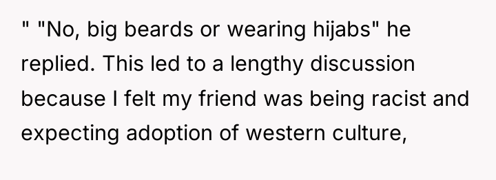 " "No, big beards or wearing hijabs" he replied. This...