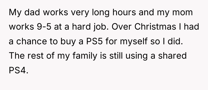 My dad works very long hours and my mom works...