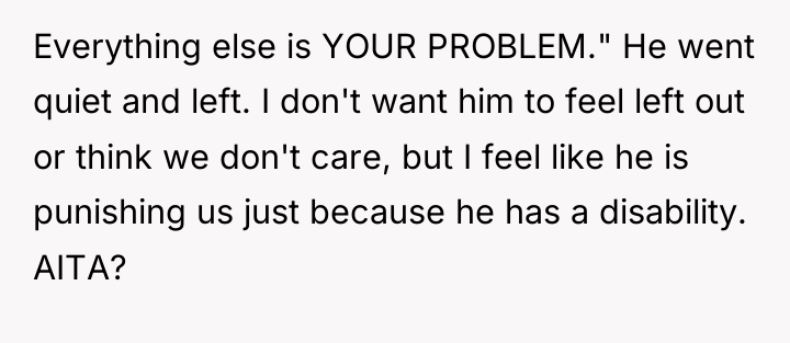 Everything else is YOUR PROBLEM." He went quiet and left....