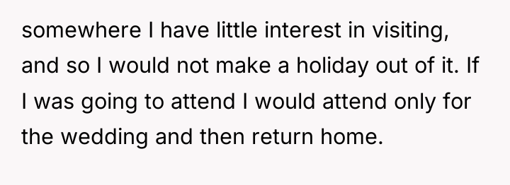 somewhere I have little interest in visiting, and so I...