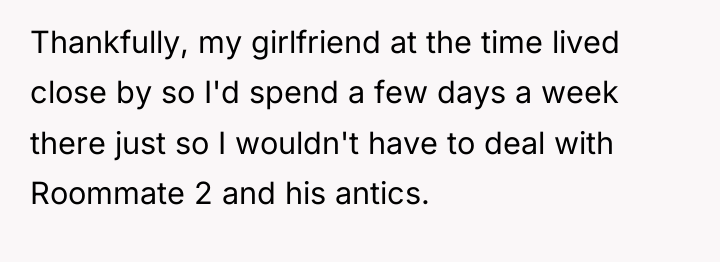Thankfully, my girlfriend at the time lived close by so...