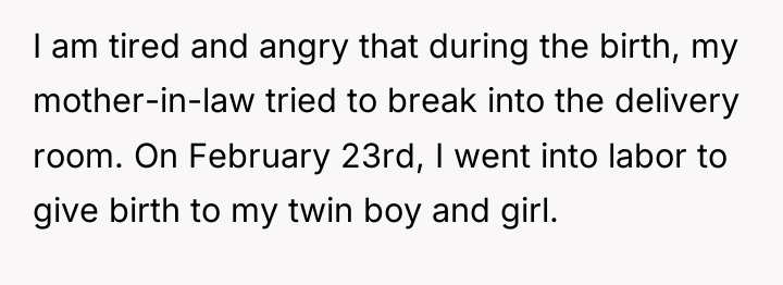 I am tired and angry that during the birth, my...