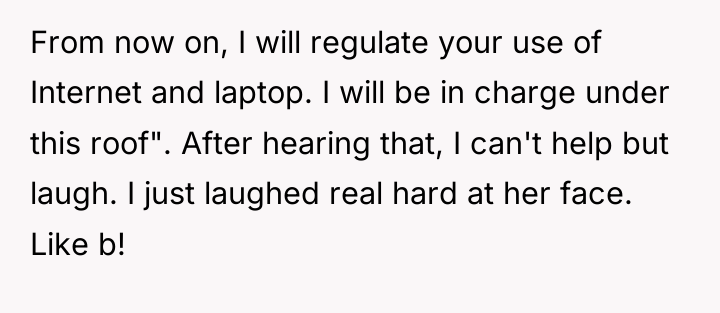 From now on, I will regulate your use of Internet...