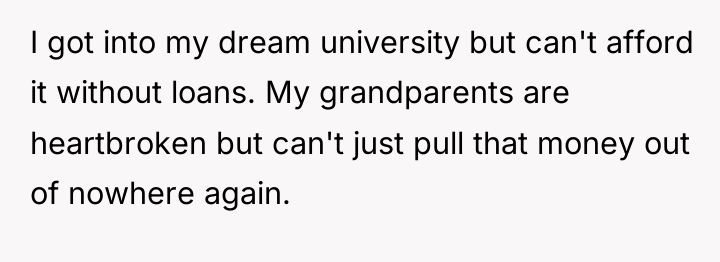 I got into my dream university but can't afford it...