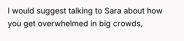 I would suggest talking to Sara about how you get...