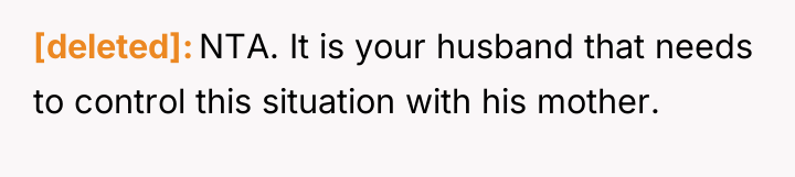 [deleted] NTA. It is your husband that needs to control...