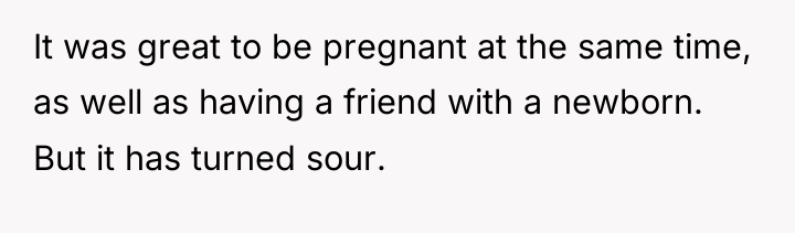 It was great to be pregnant at the same time,...