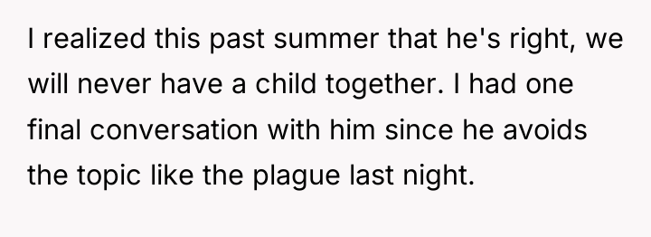 I realized this past summer that he's right, we will...