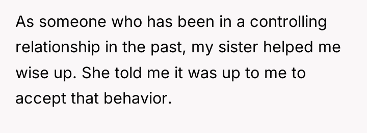 As someone who has been in a controlling relationship in...