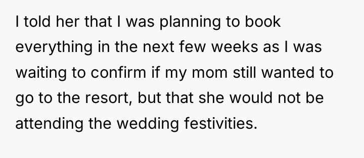 I told her that I was planning to book everything...