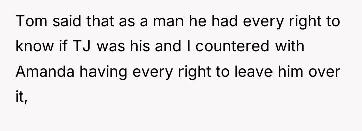 Tom said that as a man he had every right...