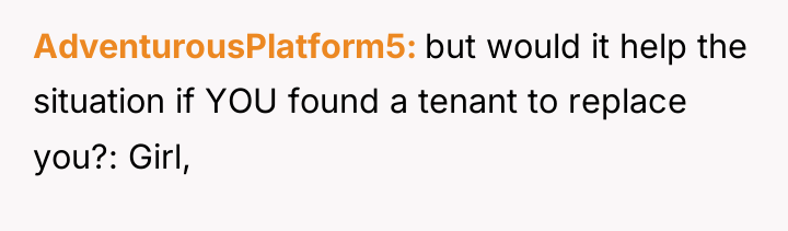 AdventurousPlatform5 but would it help the situation if YOU found...