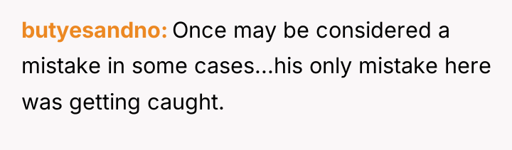 butyesandno Once may be considered a mistake in some cases...his...