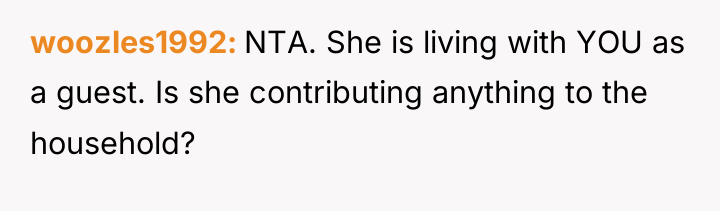 woozles1992 NTA. She is living with YOU as a guest....