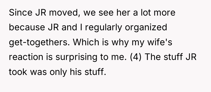 Since JR moved, we see her a lot more because...