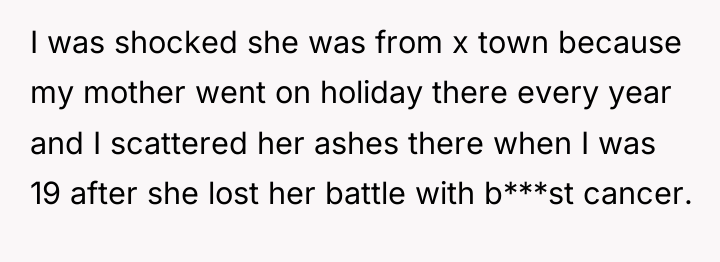 I was shocked she was from x town because my...