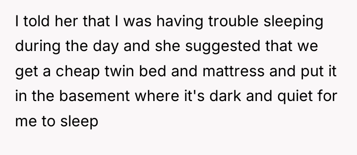 I told her that I was having trouble sleeping during...
