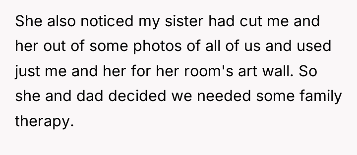 She also noticed my sister had cut me and her...