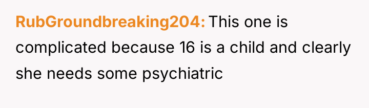 RubGroundbreaking204 This one is complicated because 16 is a child...