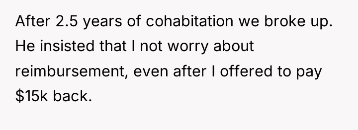 After 2.5 years of cohabitation we broke up. He insisted...