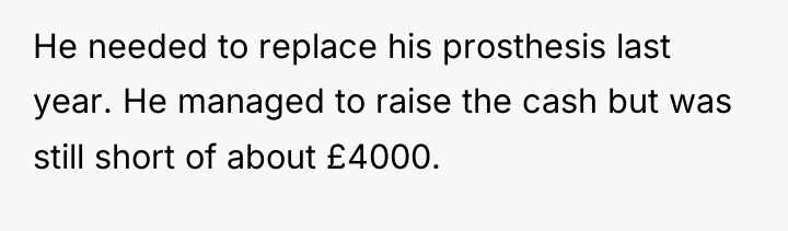 He needed to replace his prosthesis last year. He managed...