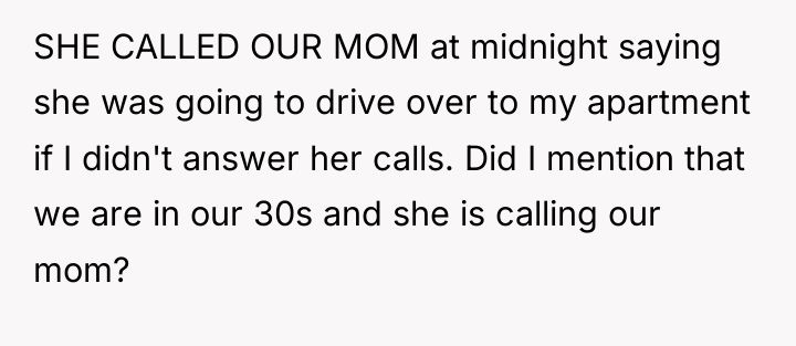 SHE CALLED OUR MOM at midnight saying she was going...