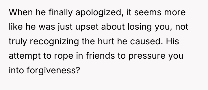 When he finally apologized, it seems more like he was...