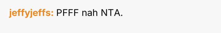 jeffyjeffs PFFF nah NTA.