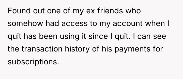 Found out one of my ex friends who somehow had...