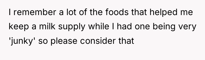 I remember a lot of the foods that helped me...