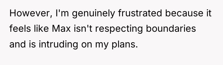 However, I'm genuinely frustrated because it feels like Max isn't...