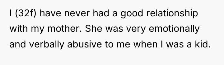 I (32f) have never had a good relationship with my...