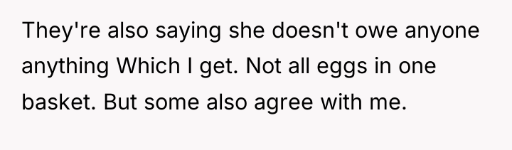 They're also saying she doesn't owe anyone anything Which I...
