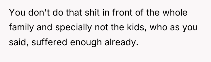 You don't do that shit in front of the whole...