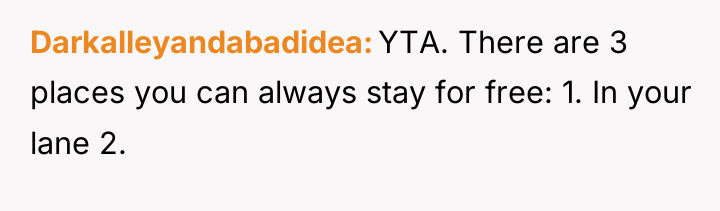 Darkalleyandabadidea YTA. There are 3 places you can always stay...