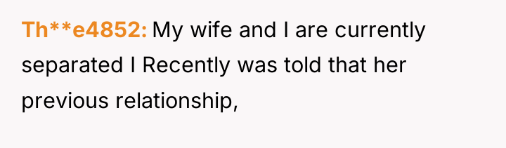 Th**e4852 My wife and I are currently separated I Recently...