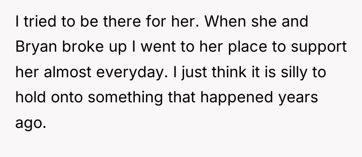 I tried to be there for her. When she and...