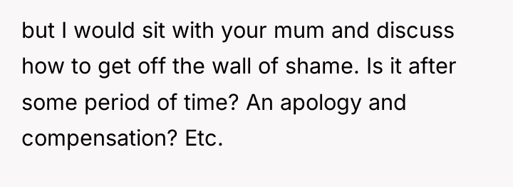 but I would sit with your mum and discuss how...