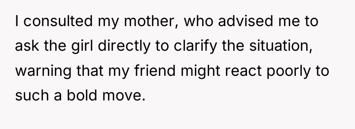 I consulted my mother, who advised me to ask the...