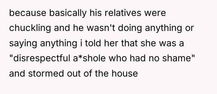 because basically his relatives were chuckling and he wasn't doing...