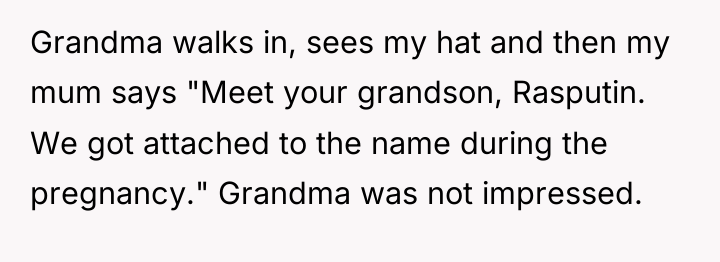 Grandma walks in, sees my hat and then my mum...