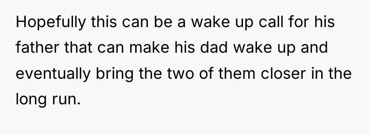 Hopefully this can be a wake up call for his...
